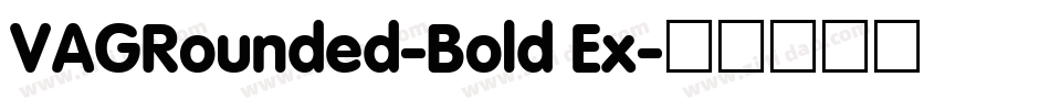 VAGRounded-Bold Ex字体转换